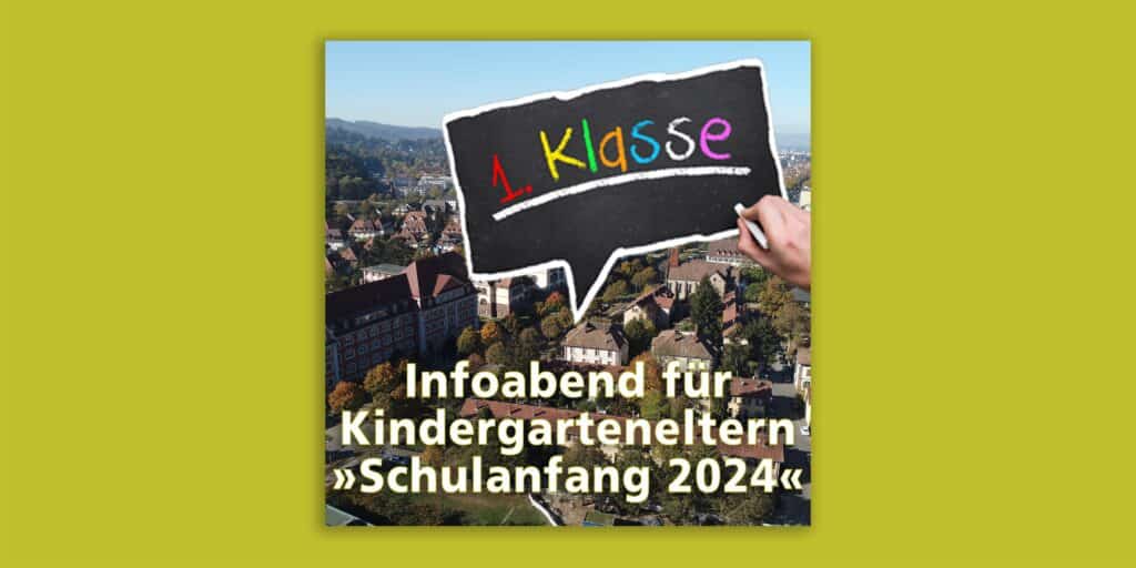Fragen zum Schul­anfang 2024? Info­abend für Frei­bur­ger Kin­der­gar­ten­eltern