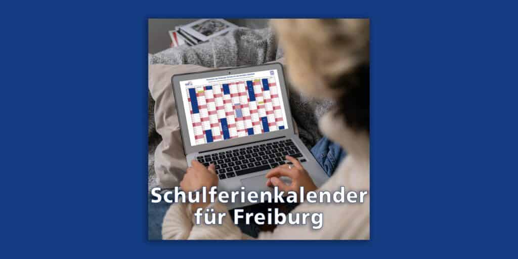Alle Freiburger Schulferien bis 2026 stehen nun fest
